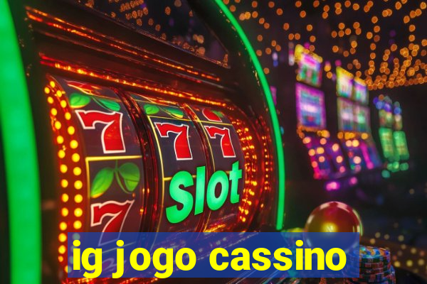 ig jogo cassino